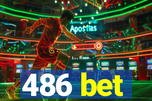 486 bet